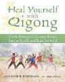 Heal Yourself with Qi Gong